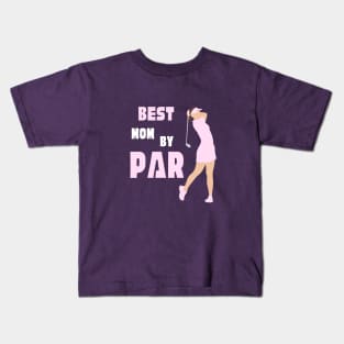 Best mom by par T-Shirt, Hoodie, Apparel, Mug, Sticker, Gift design Kids T-Shirt